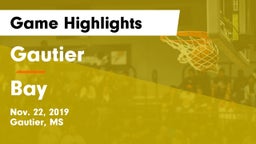 Gautier  vs Bay  Game Highlights - Nov. 22, 2019