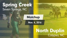 Matchup: Spring Creek vs. North Duplin  2016