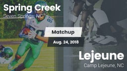 Matchup: Spring Creek vs. Lejeune  2018