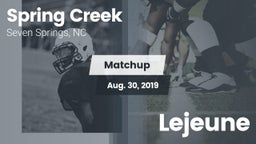 Matchup: Spring Creek vs. Lejeune 2019