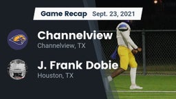 Recap: Channelview  vs. J. Frank Dobie  2021