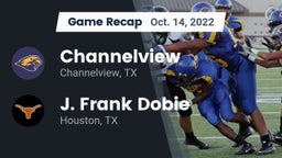 Recap: Channelview  vs. J. Frank Dobie  2022