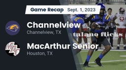 Recap: Channelview  vs. MacArthur Senior  2023