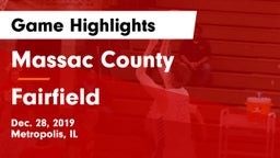 Massac County  vs Fairfield  Game Highlights - Dec. 28, 2019