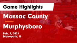 Massac County  vs Murphysboro  Game Highlights - Feb. 9, 2021