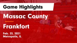 Massac County  vs Frankfort  Game Highlights - Feb. 23, 2021