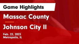 Massac County  vs Johnson City Il Game Highlights - Feb. 22, 2023