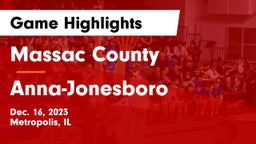 Massac County  vs Anna-Jonesboro  Game Highlights - Dec. 16, 2023