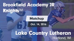 Matchup: Brookfield Academy vs. Lake Country Lutheran  2016