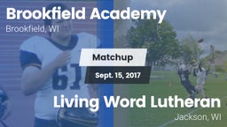 Matchup: Brookfield Academy  vs. Living Word Lutheran  2017