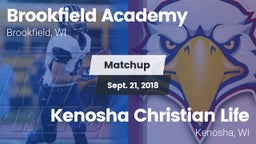 Matchup: Brookfield Academy  vs. Kenosha Christian Life  2018
