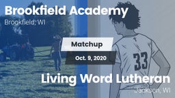 Matchup: Brookfield Academy  vs. Living Word Lutheran  2020