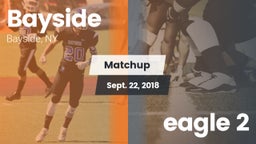 Matchup: Bayside vs. eagle 2 2018