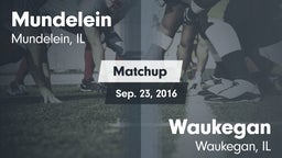 Matchup: Mundelein vs. Waukegan  2016