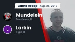 Recap: Mundelein  vs. Larkin  2017