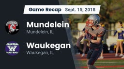 Recap: Mundelein  vs. Waukegan  2018
