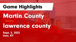 Martin County  vs lawrence county Game Highlights - Sept. 5, 2023