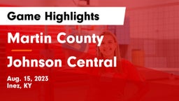 Martin County  vs Johnson Central  Game Highlights - Aug. 15, 2023