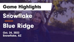 Snowflake  vs Blue Ridge  Game Highlights - Oct. 24, 2022