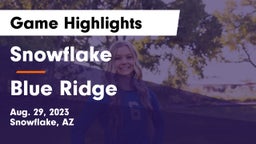 Snowflake  vs Blue Ridge  Game Highlights - Aug. 29, 2023