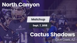 Matchup: North Canyon vs. Cactus Shadows  2018