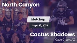 Matchup: North Canyon vs. Cactus Shadows  2019