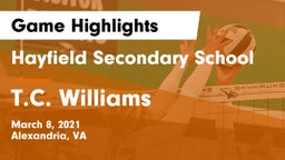 Hayfield Secondary School vs T.C. Williams Game Highlights - March 8, 2021