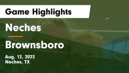 Neches  vs Brownsboro  Game Highlights - Aug. 12, 2022
