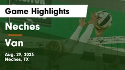 Neches  vs Van  Game Highlights - Aug. 29, 2023