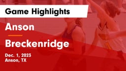 Anson  vs Breckenridge  Game Highlights - Dec. 1, 2023