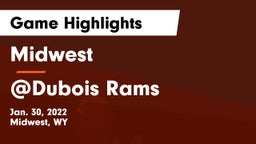 Midwest  vs @Dubois Rams Game Highlights - Jan. 30, 2022