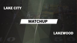 Matchup: Lake City vs. Lakewood  2016