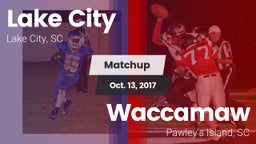 Matchup: Lake City vs. Waccamaw  2017