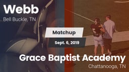 Matchup: Webb  vs. Grace Baptist Academy  2019