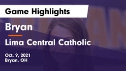 Bryan  vs Lima Central Catholic  Game Highlights - Oct. 9, 2021