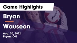 Bryan  vs Wauseon  Game Highlights - Aug. 30, 2022