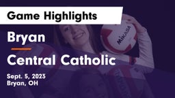 Bryan  vs Central Catholic  Game Highlights - Sept. 5, 2023