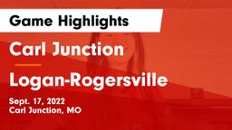 Carl Junction  vs Logan-Rogersville  Game Highlights - Sept. 17, 2022