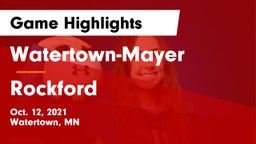 Watertown-Mayer  vs Rockford  Game Highlights - Oct. 12, 2021