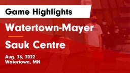 Watertown-Mayer  vs Sauk Centre  Game Highlights - Aug. 26, 2022