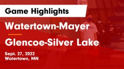 Watertown-Mayer  vs Glencoe-Silver Lake  Game Highlights - Sept. 27, 2022