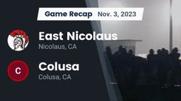 Recap: East Nicolaus  vs. Colusa  2023