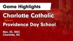 Charlotte Catholic  vs Providence Day School Game Highlights - Nov. 25, 2023