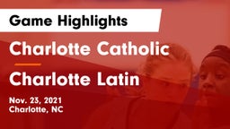 Charlotte Catholic  vs Charlotte Latin  Game Highlights - Nov. 23, 2021