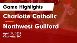Charlotte Catholic  vs Northwest Guilford  Game Highlights - April 24, 2024