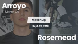 Matchup: Arroyo vs. Rosemead  2018