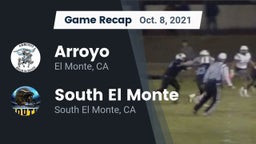 Recap: Arroyo  vs. South El Monte  2021