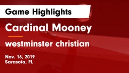 Cardinal Mooney  vs westminster christian Game Highlights - Nov. 16, 2019