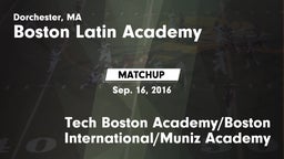 Matchup: Boston Latin Academy vs. Tech Boston Academy/Boston International/Muniz Academy 2016