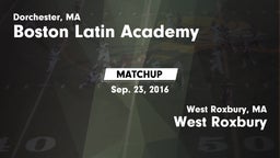 Matchup: Boston Latin Academy vs. West Roxbury  2016